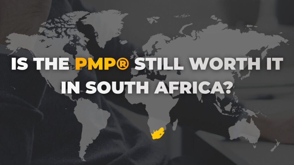 Is the PMP® Still Worth It in South Africa?